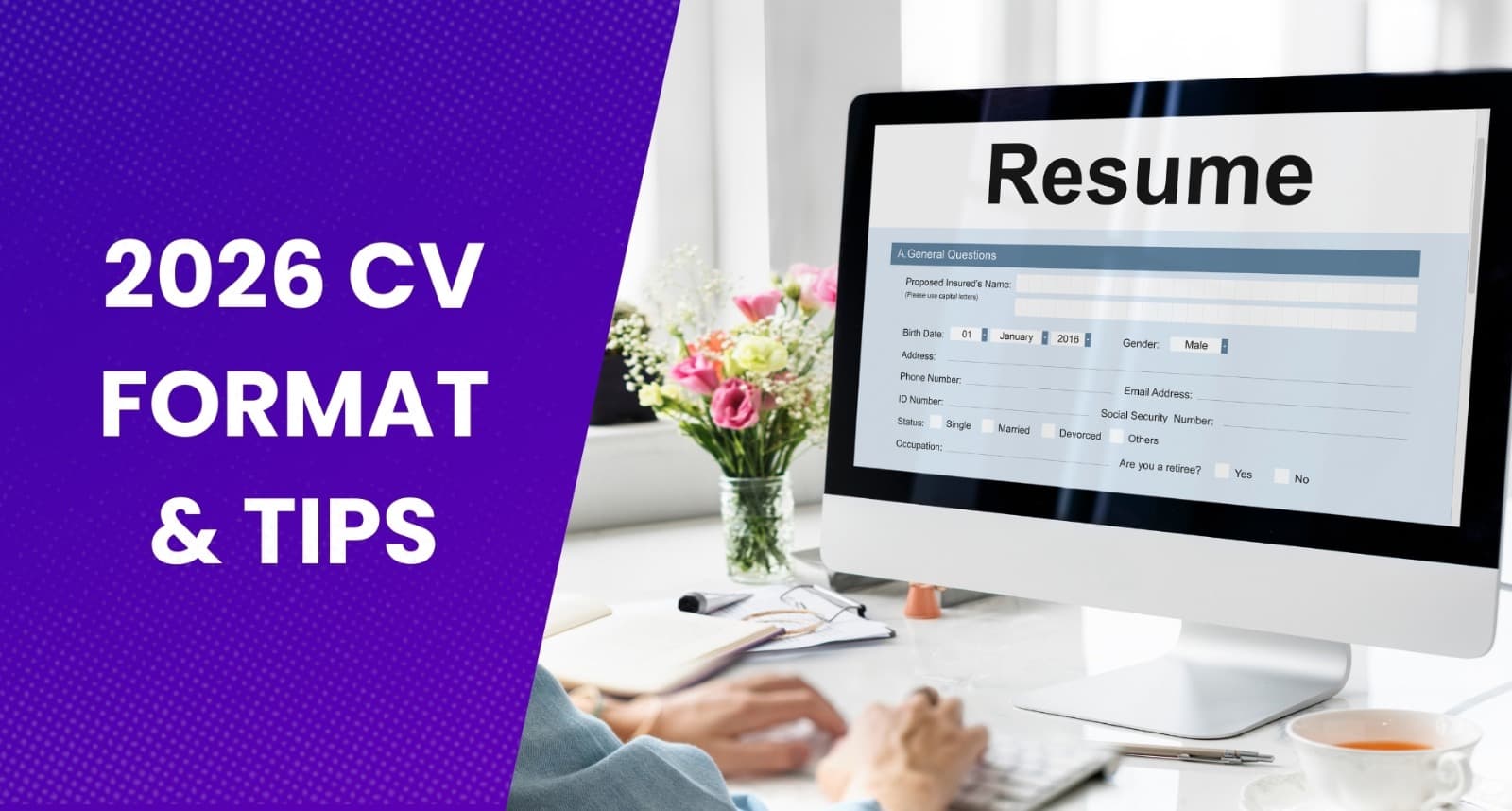CV Format 2026: Tips & Templates for a Winning Resume