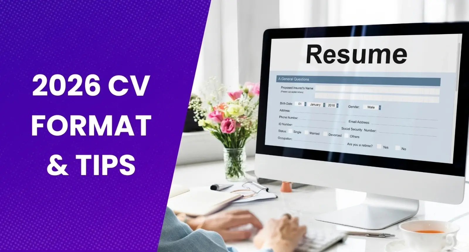 CV Format 2026: Tips & Templates for a Winning Resume